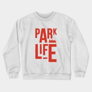 Parklife Crewneck Sweatshirt